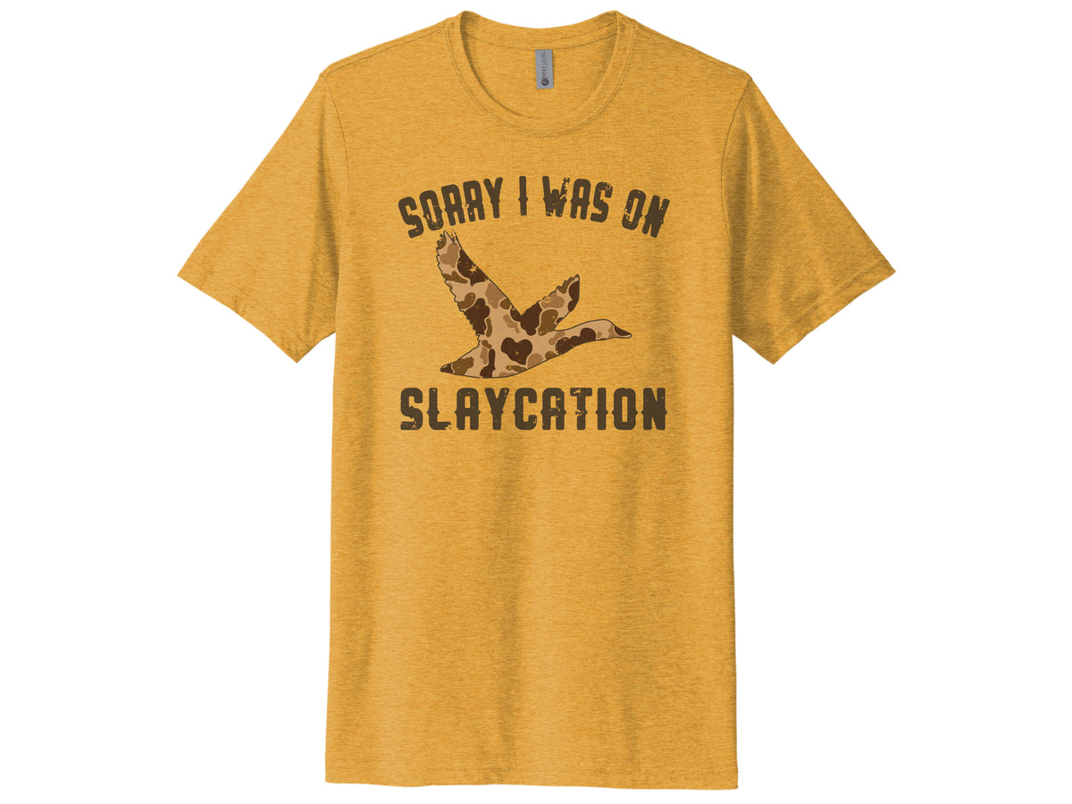 Sorry I Was On Slaycation Shirt