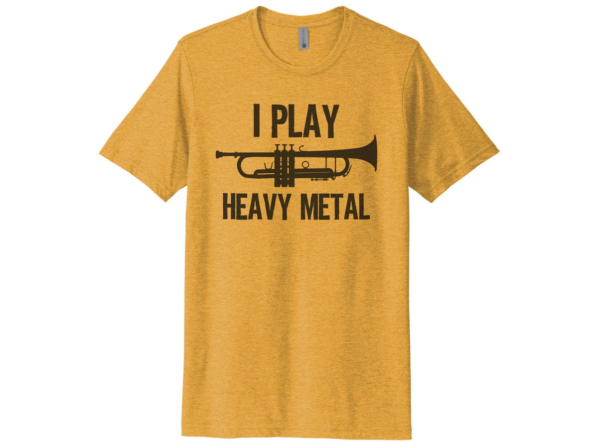 I Play Heavy Metal Trumpet Shirt