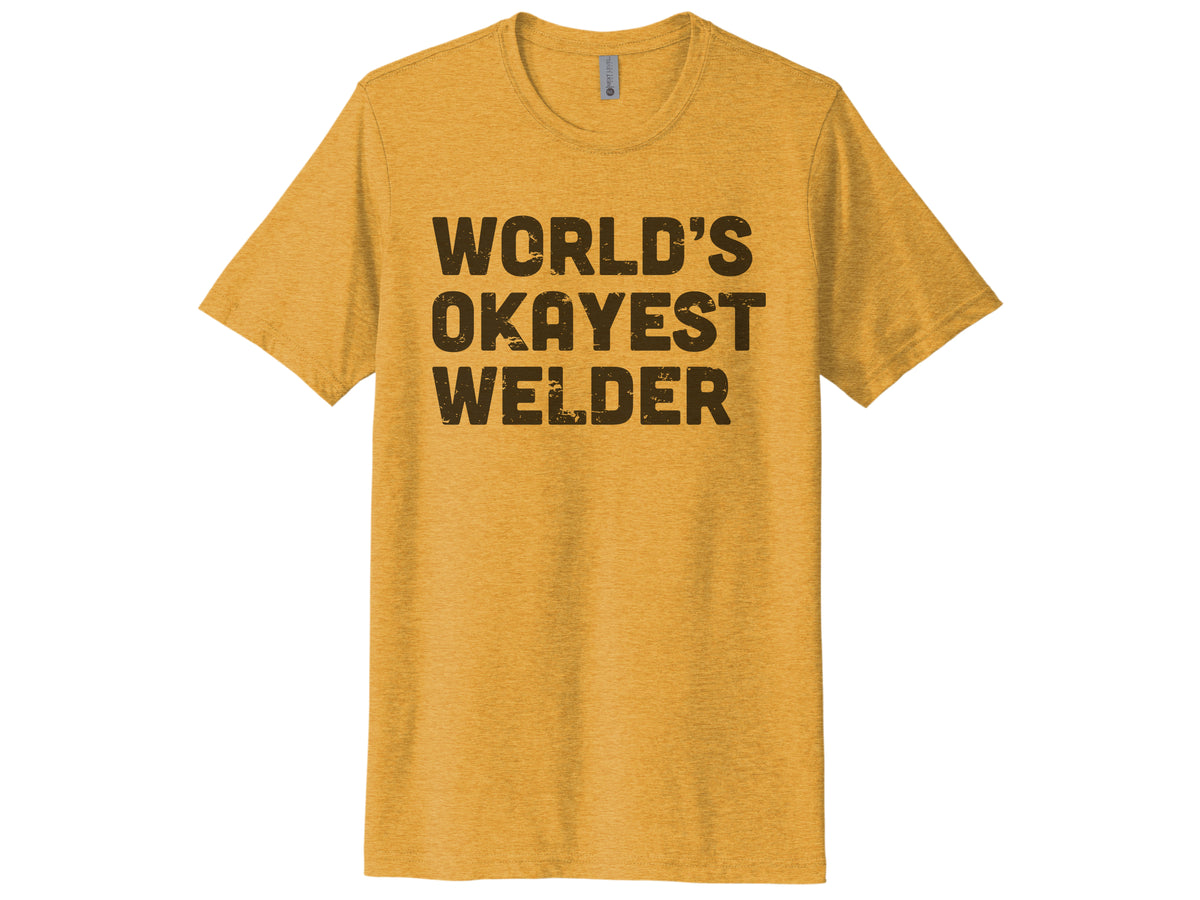 World's Okayest Welder Shirt
