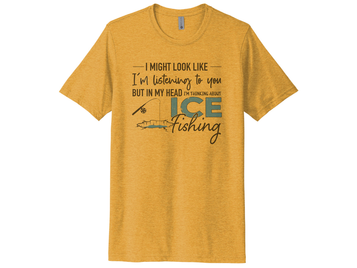 Thinking About Ice Fishing Shirt