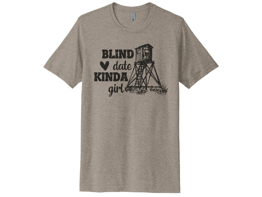 Blind Date Kinda Girl Shirt