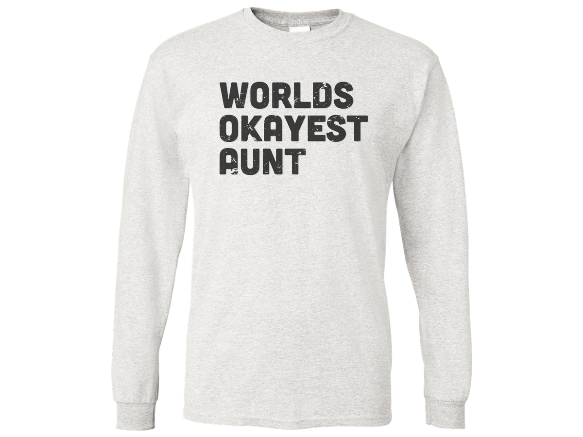 WORLDS OKAYEST AUNT SHIRT