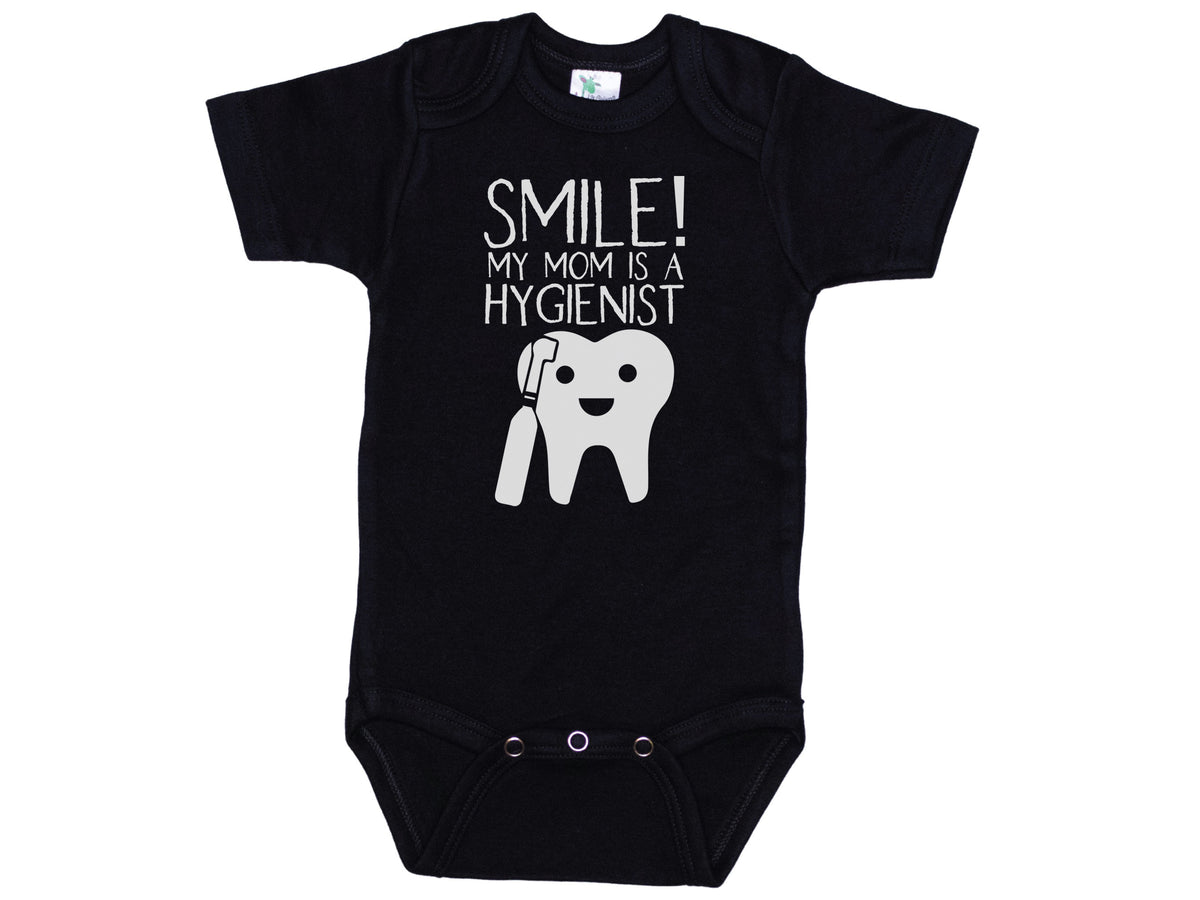 Smile My Mom Is A Hygienist Onesie®