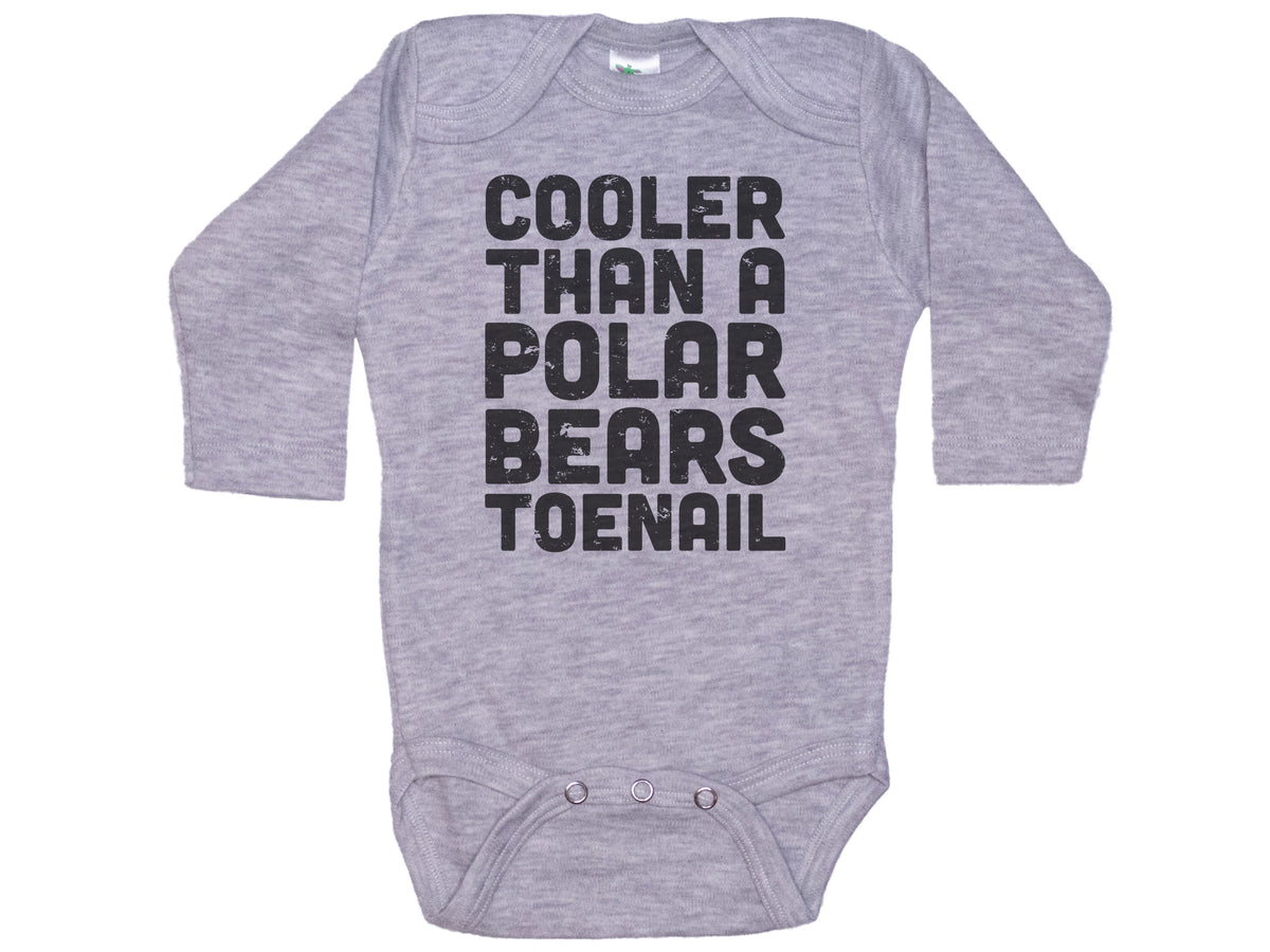 Cooler Than A Polar Bears Toenail Onesie®
