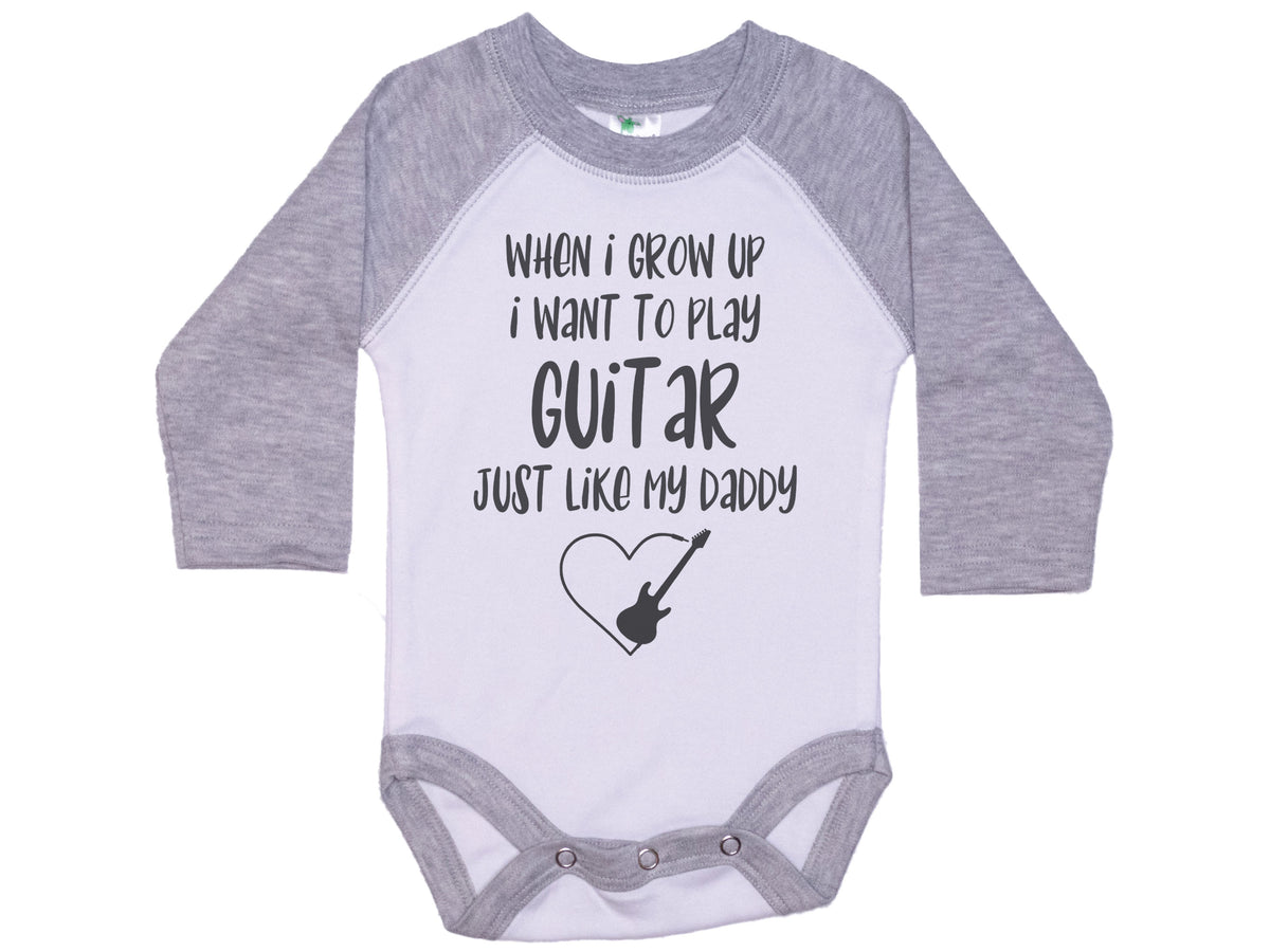 When I Grow Up I Want To Play Guitar Just Like My Daddy Onesie®