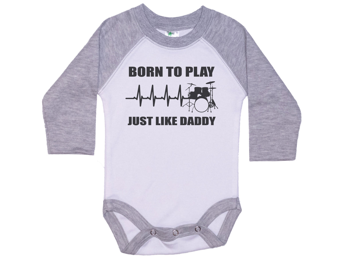 Born To Play Drums Just Like Daddy Onesie®