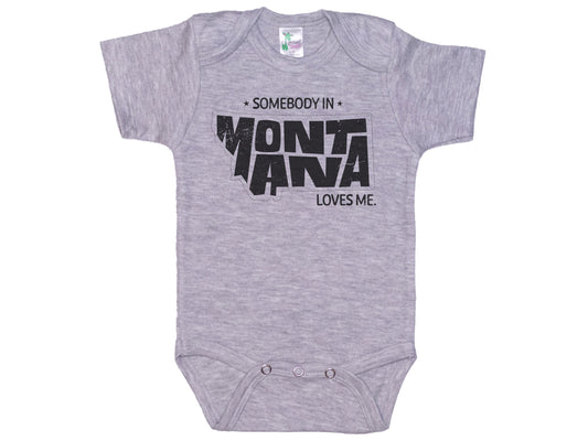 Somebody In Montana Loves Me Onesie®
