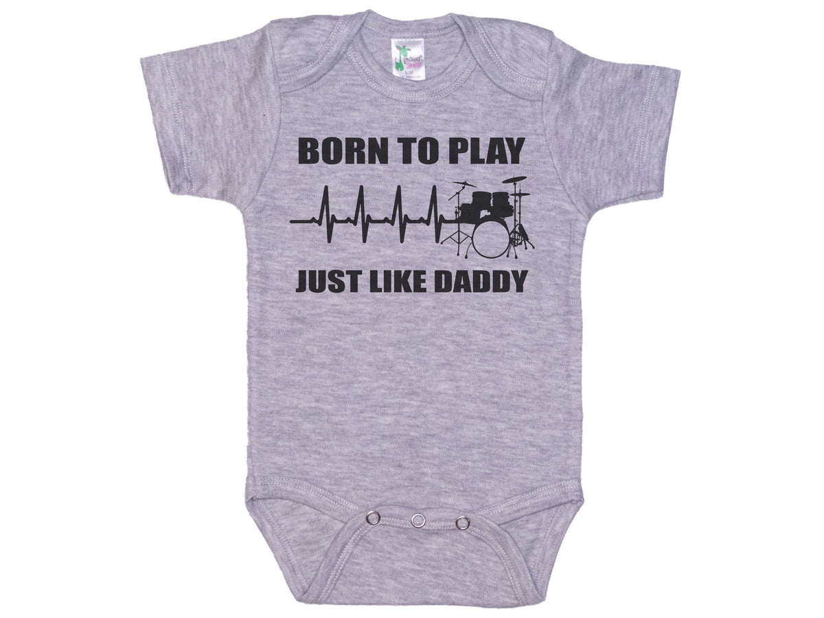 Born To Play Drums Just Like Daddy Onesie®