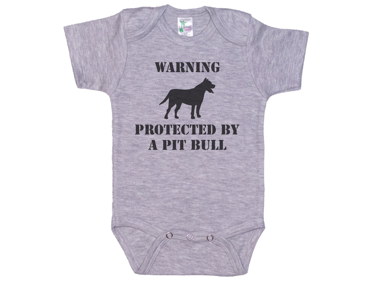 Warning Protected By A Pit Bull Onesie®