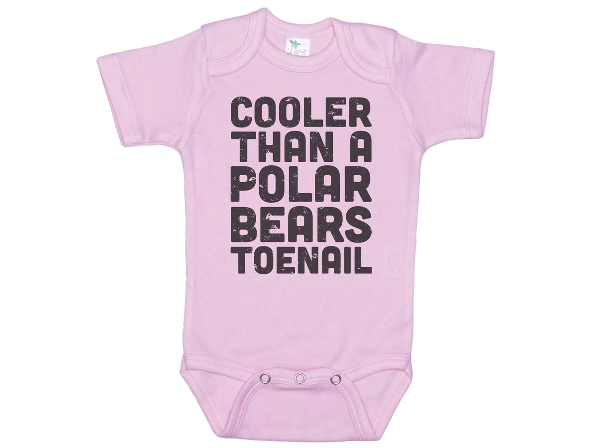 Cooler Than A Polar Bears Toenail Onesie®