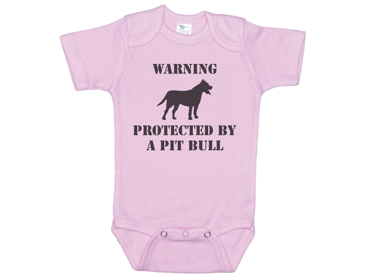 Warning Protected By A Pit Bull Onesie®