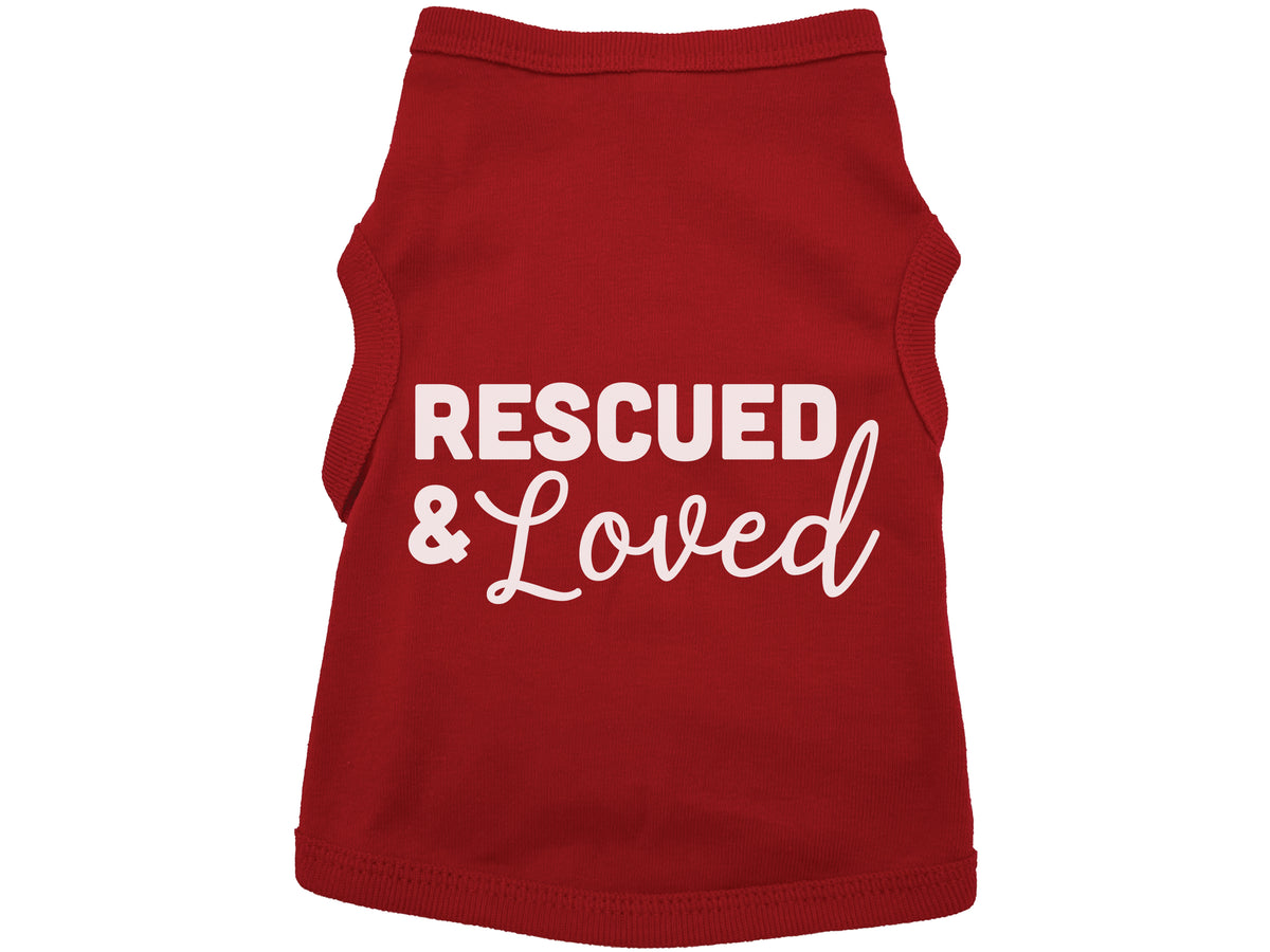 Rescued & Loved Dog Shirt