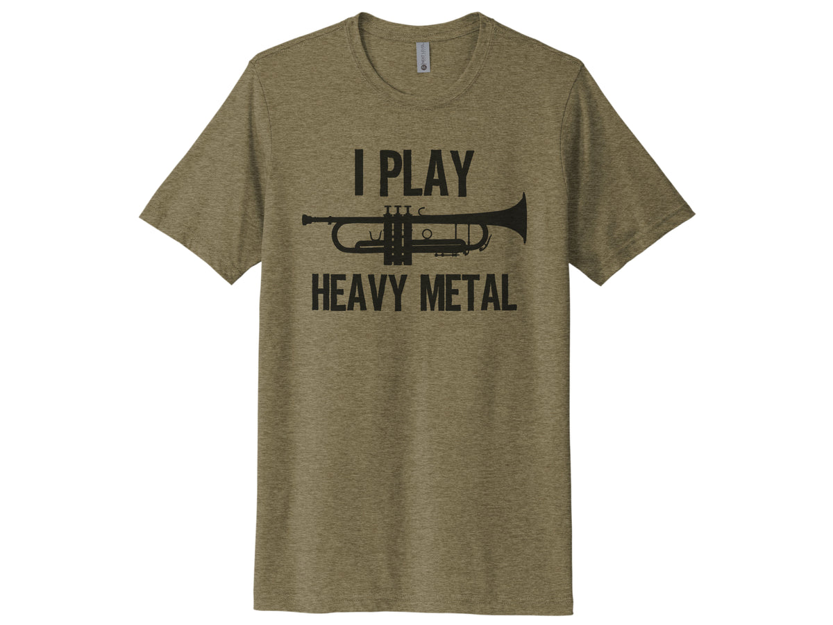 I Play Heavy Metal Trumpet Shirt
