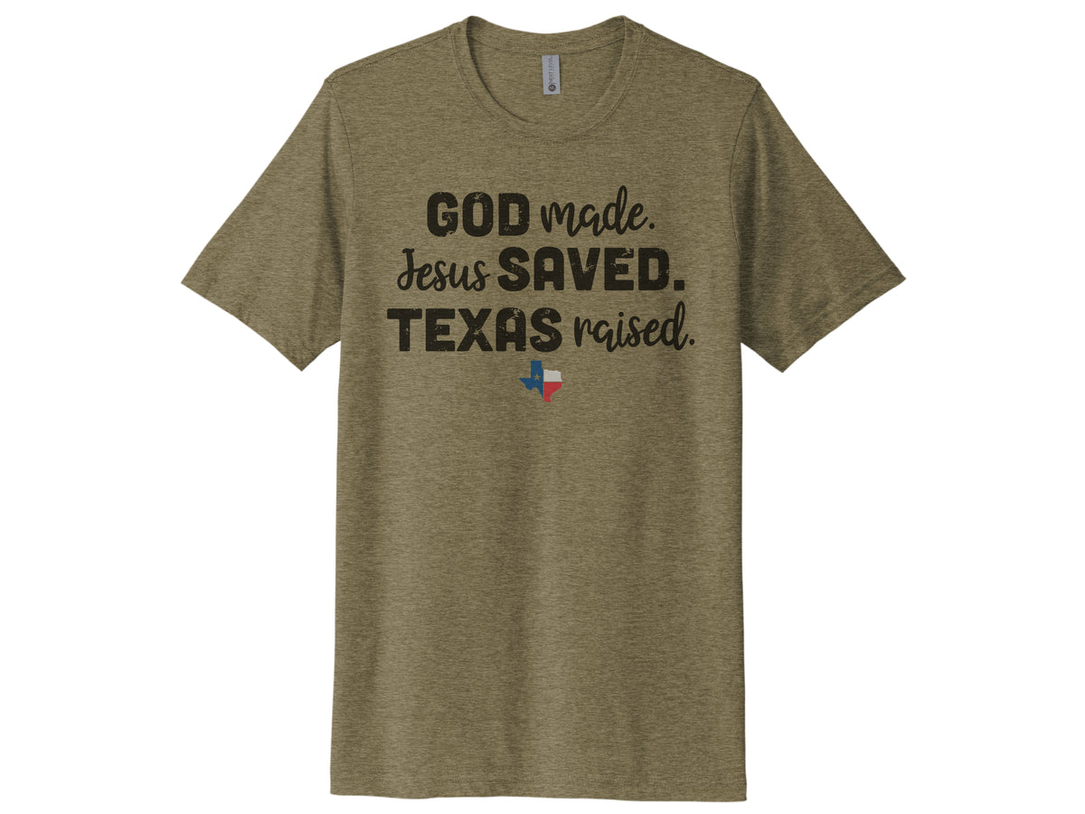 God Made Jesus Saved Texas Raised Shirt