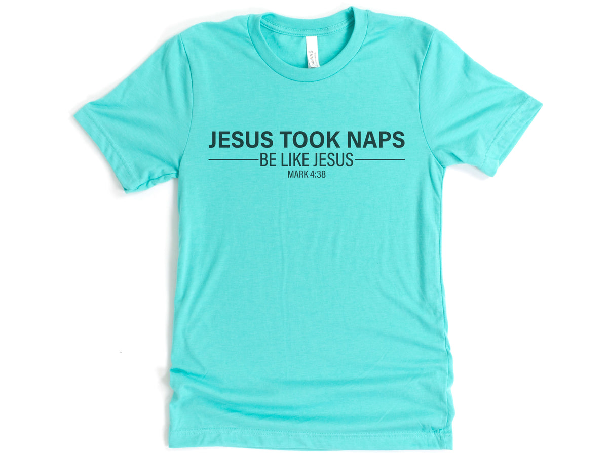 Jesus Took Naps Shirt