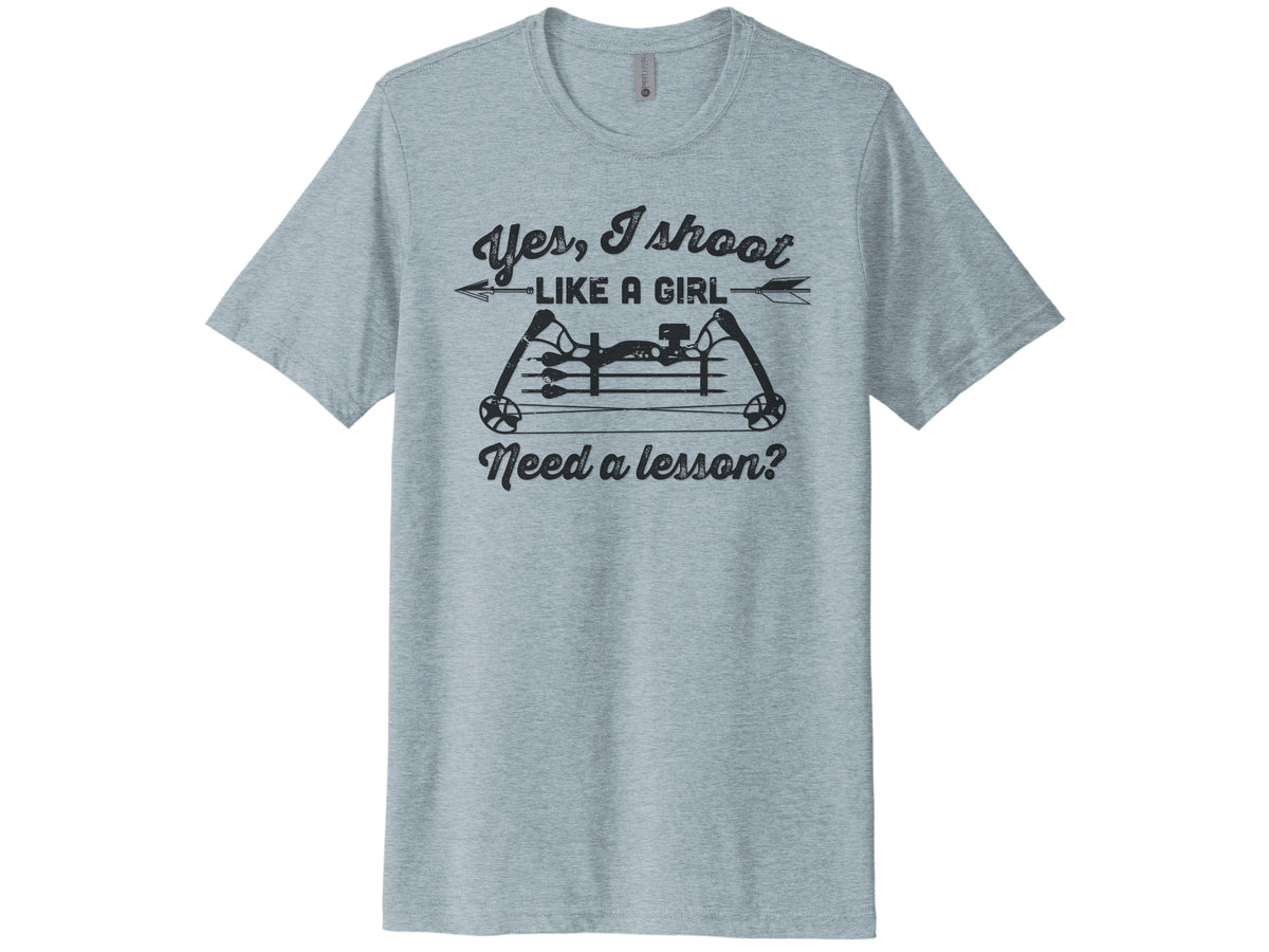 Yes I Shoot Like A Girl Shirt