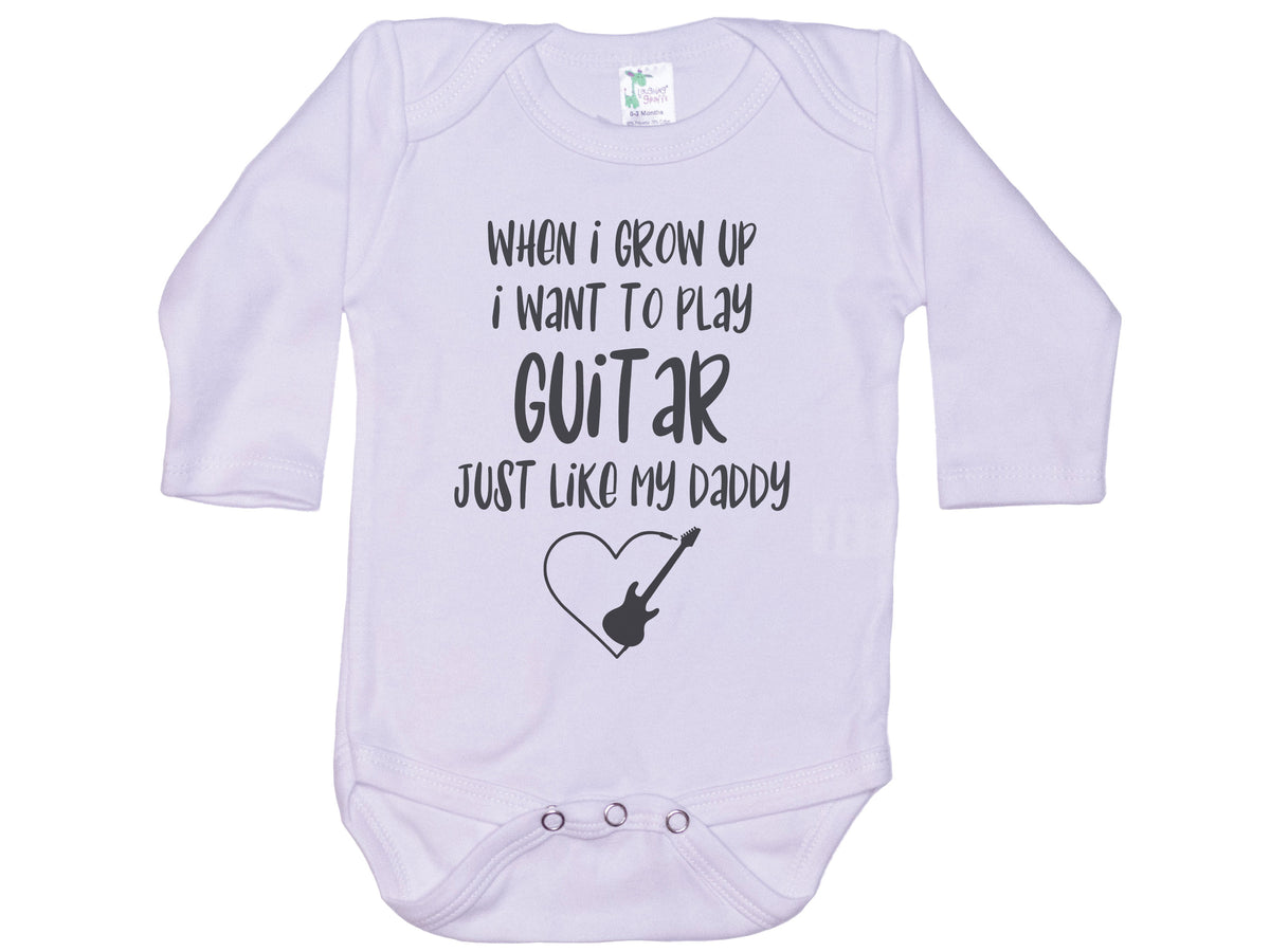 When I Grow Up I Want To Play Guitar Just Like My Daddy Onesie®