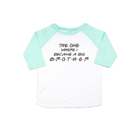 The One Where I Became The Big Brother Toddler/Youth Shirt
