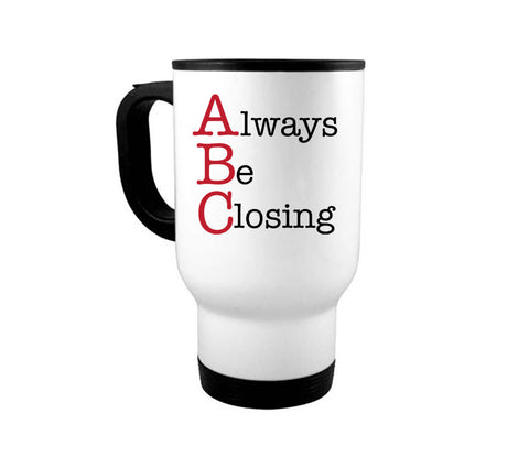Always Be Closing Mug