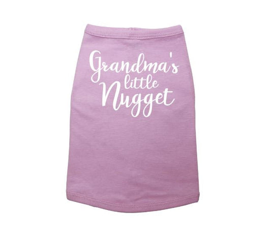 Dog Shirt, Grandma's Little Nugget, Funny Dog Shirt, Grandma's Dog, Cute Puppy Tshirt, Pet Apparel, Pet Supplies, Little Nugget, Dog Tshirt - Chase Me Tees LLC