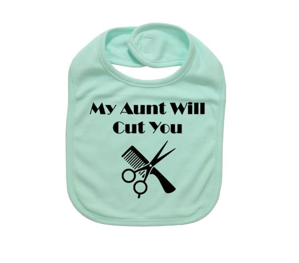 Hair Stylist Baby Bib, My Aunt Will Cut You, Beauty Salon Baby Bib, Hairdresser Bib, Hairstylist Baby Bibs, Newborn Beautician. Baby Shower - Chase Me Tees LLC