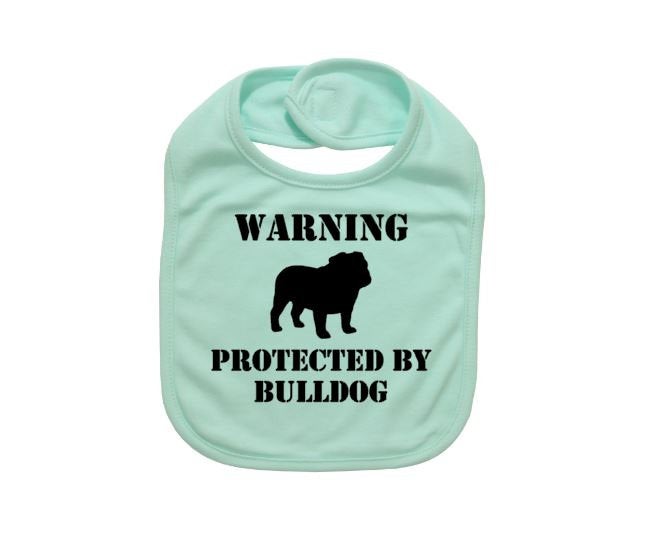 Bulldog Baby Bib, Warning Protected By Bulldog, Baby Shower, Gift For Baby, Bulldog Apparel, Newborn Bulldog, Infant Bulldog Bib, Funny Bibs - Chase Me Tees LLC