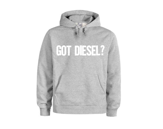 Unisex Hoodie, Got Diesel?, Diesel Lover, Gift For Him, Womens Fashion, Diesel Trucks, Truck Driver Gift, Tractors, Farm Apparel, Humor - Chase Me Tees LLC