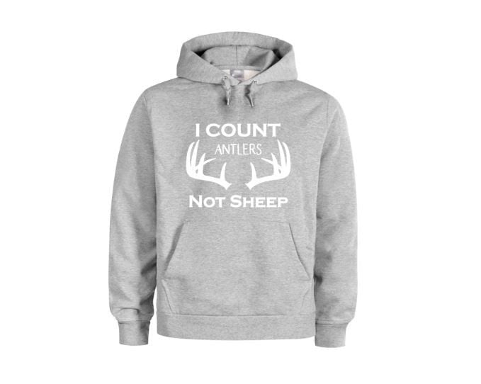 Hunting Hoodie, I Count Antlers Not Sheep, Deer Hunting, Gift For Hunter, Unisex Hoodie, Girl Hunter, Hunting And Fishing, Outdoors Gear - Chase Me Tees LLC