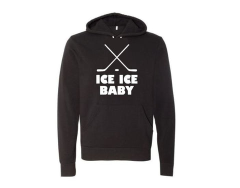 Hockey Hoodie, Ice Ice Baby, Unisex Hoodies, Hockey Apparel, Ice Hockey, Funny Hoodies, Gift For Hockey Player, Gift For Him, Fashion, humor - Chase Me Tees LLC