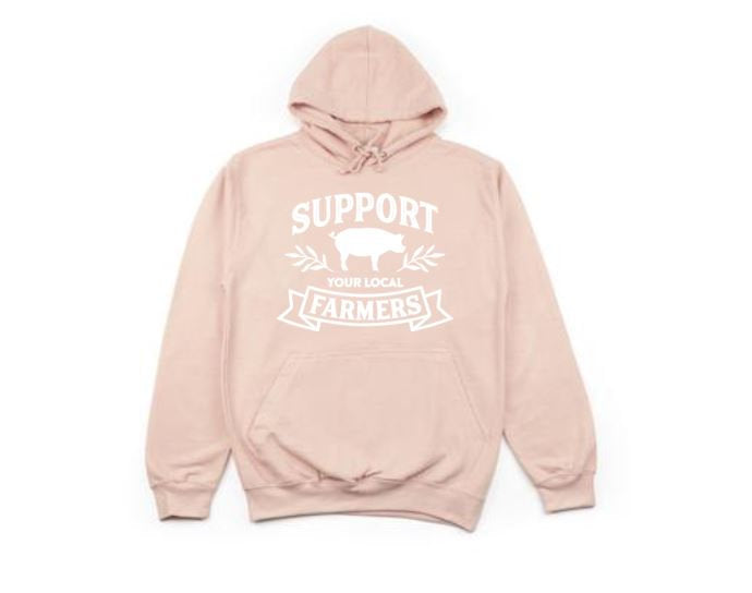 Support Your Local Farmers, Farm Hoodie, Unisex Hoodies, Farmers Market, Fashion, Farming Apparel, Farm Girl, Gift For Him, Humor, Sayings - Chase Me Tees LLC