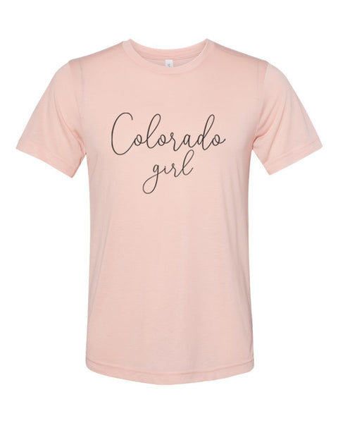 Colorado Girl Shirt, CO Girl, Colorado Is Home, CO Girl T, State Attire, CO Apparel, Colorado Pride, Colorado Girl, Born In Colorado - Chase Me Tees LLC
