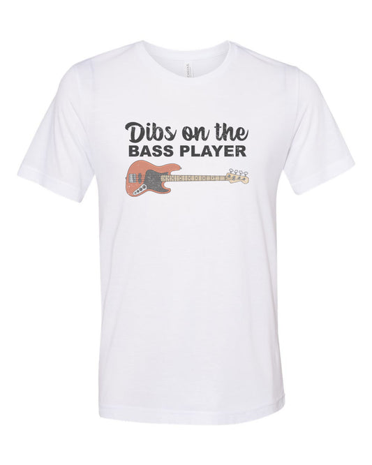 Dibs On The Bass Player, Bass Player Wife, Bassist Girlfriend, Unisex Fit, Sublimation, Bassist Girl, Bassist Wife, Band Wife, Gift For Her - Chase Me Tees LLC