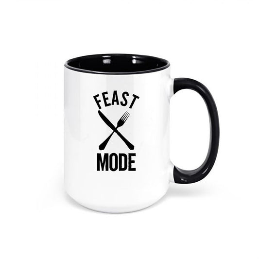 Thanksgiving Mug, Feast Mode, Thanksgiving Coffee Mug, Turkey Day Mug, 15oz, Mugs With Sayings, Funny Mugs, Gift For Her, Sublimation - Chase Me Tees LLC