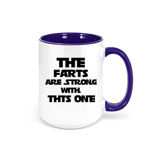 The Farts Are Strong With This One, Funny Coffee Mugs, Star Wars Mug, Gift For Him, Farting Mug, Dad Gift, Birthday Gift Idea, Nerd Cup - Chase Me Tees LLC