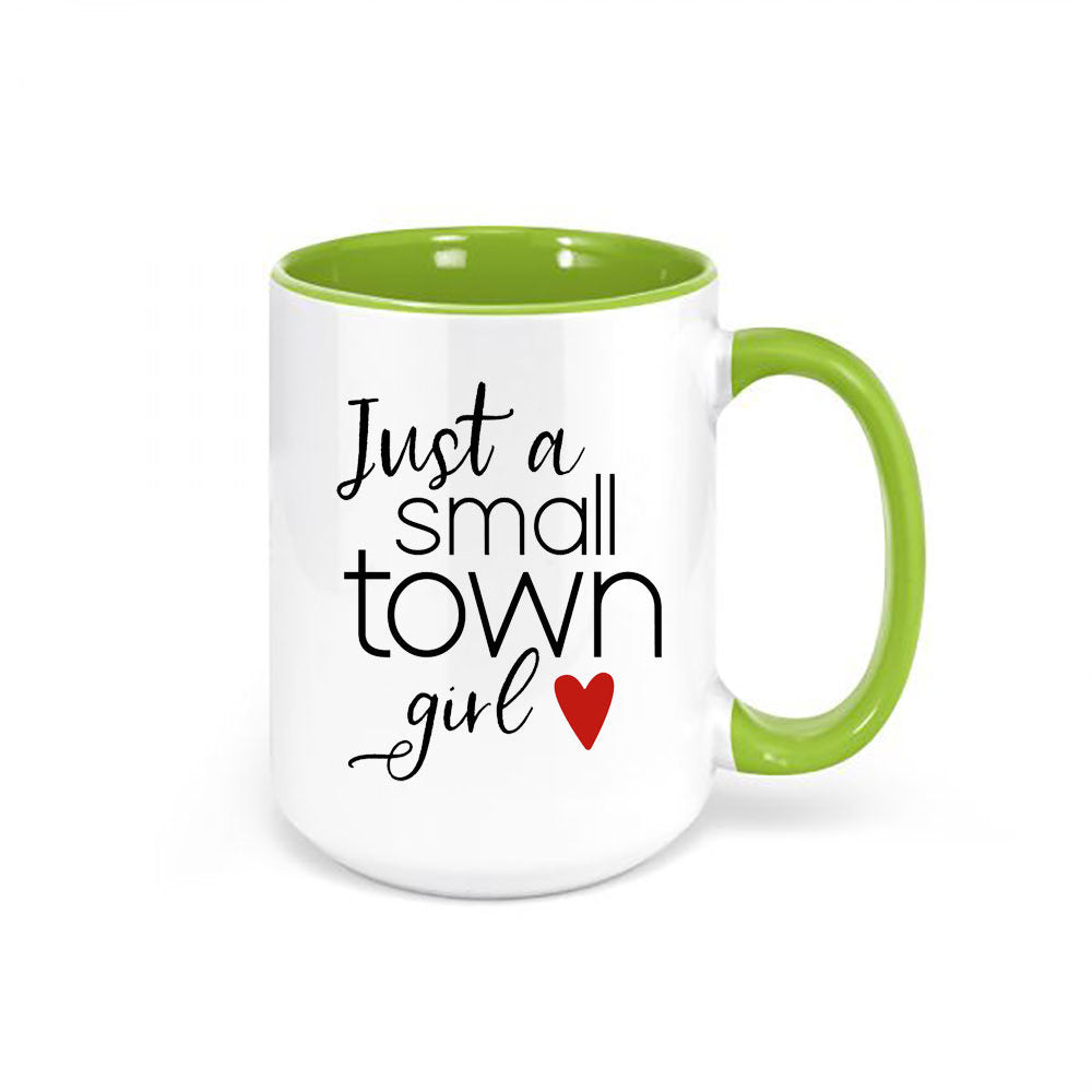 Just A Small Town Girl, Small Town Girl Mug, Gift For Her, Country Mug, Birthday Gift Idea, Just A Small Town Girl Cup, Sublimated Mug - Chase Me Tees LLC