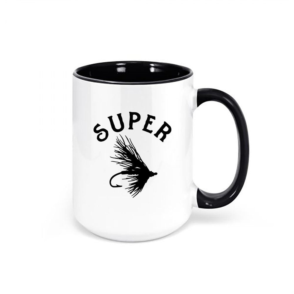 Fly Fishing Mug, Super Fly, Fishing Mug, Coffee Mugs, Mug For Fisherman, Gift For Dad, Grandpa Gift, 15oz, Mug For Grandpa, Fisherman Mug - Chase Me Tees LLC