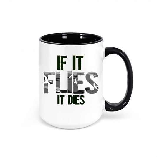 Duck Hunting Mug, If It Flies It Dies Ghost Camo, Waterfowl Coffee Cup, Duck Hunting Gift, Ducks, Waterfowl Hunting, Gift For Duck Hunter - Chase Me Tees LLC