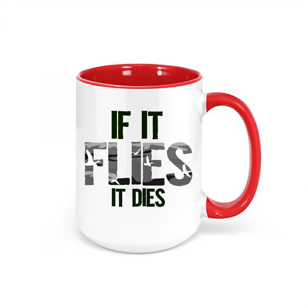 Duck Hunting Mug, If It Flies It Dies Ghost Camo, Waterfowl Coffee Cup, Duck Hunting Gift, Ducks, Waterfowl Hunting, Gift For Duck Hunter - Chase Me Tees LLC