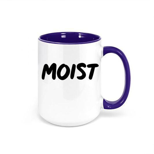 Moist Mug, Gag Gift, Moist, Work Mug, Funny Coffee Mugs, Sarcastic Mugs, Moist Gift, Sublimated Design, Gift For Her, Funny Gift, Moist Cup - Chase Me Tees LLC