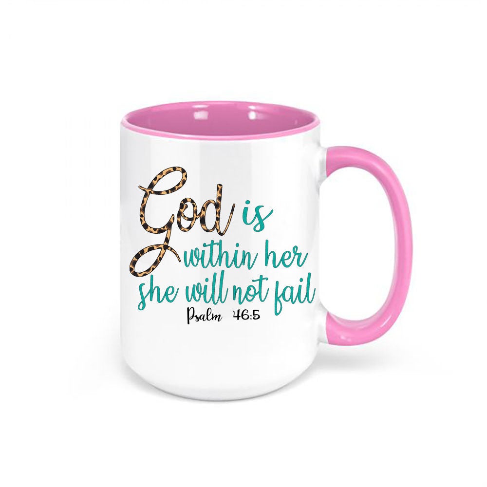 God Is Within Her She Will Not Fail, Christian Mugs, Gift For Her, Bible Verse Mug, Jesus Mug, Gift For Mom, Inspirational Mug, Coffee Cups - Chase Me Tees LLC