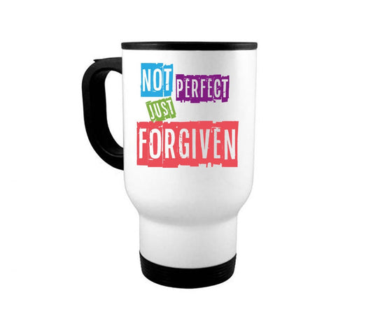 14oz Travel Mug, Christian Mugs, Not Perfect Just Forgiven, Religious Mug, Christian Gift, Forgiven Mug, Jesus Mug, Gift For Her - Chase Me Tees LLC