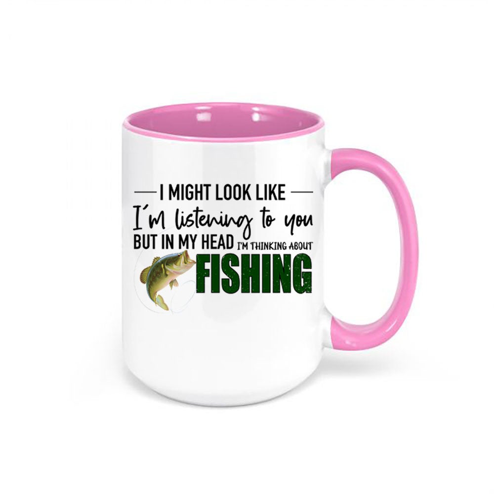 Fishing Mug, Thinking About Fishing, Fishing Gift, Fishing Coffee Cup, Fisherman Mug, Gift For Fisherman, Dad Mug, Father's Day Gift, Fish - Chase Me Tees LLC