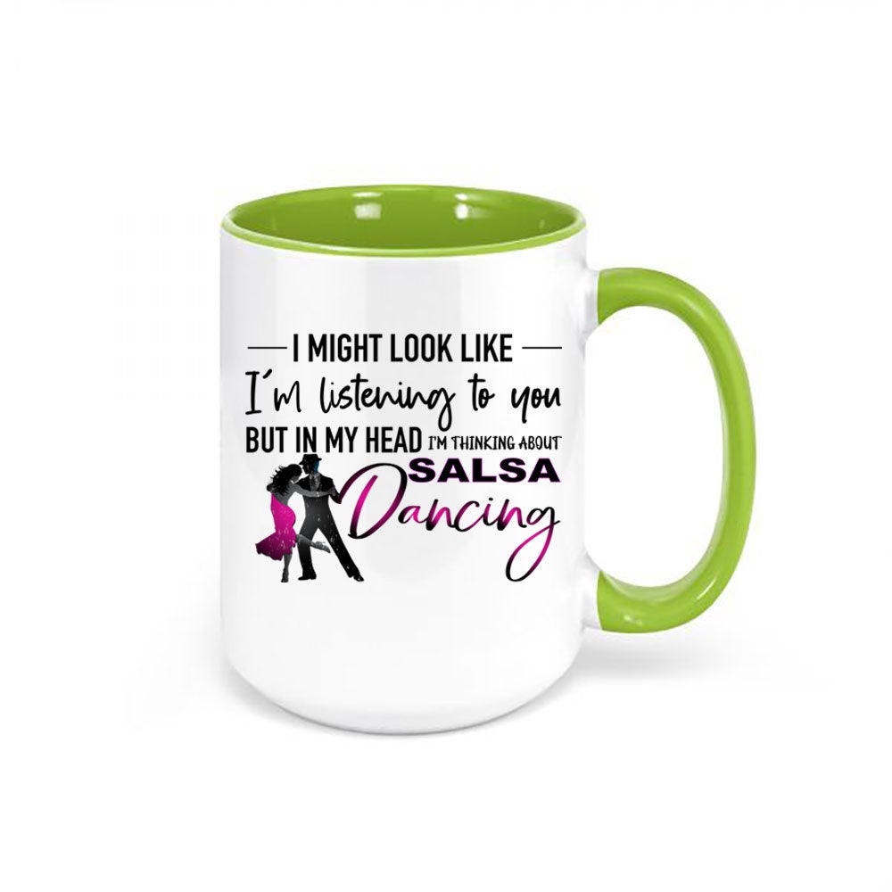 Salsa Dancing Mug, Thinking About Salsa Dancing, Dance Gift, Dancing Mug, Gift For Dancer, Salsa Dancing, Gift For Her, Dancing Cup, Salsa - Chase Me Tees LLC