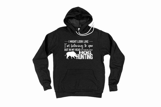 Hog Hunting Hoodie, Thinking About Hot Hunting, Wild Boar Hunting, Gift For Hunter, Hog Hunting Gift, Hunting Hoodie, Gift For Him, Dad Gift - Chase Me Tees LLC