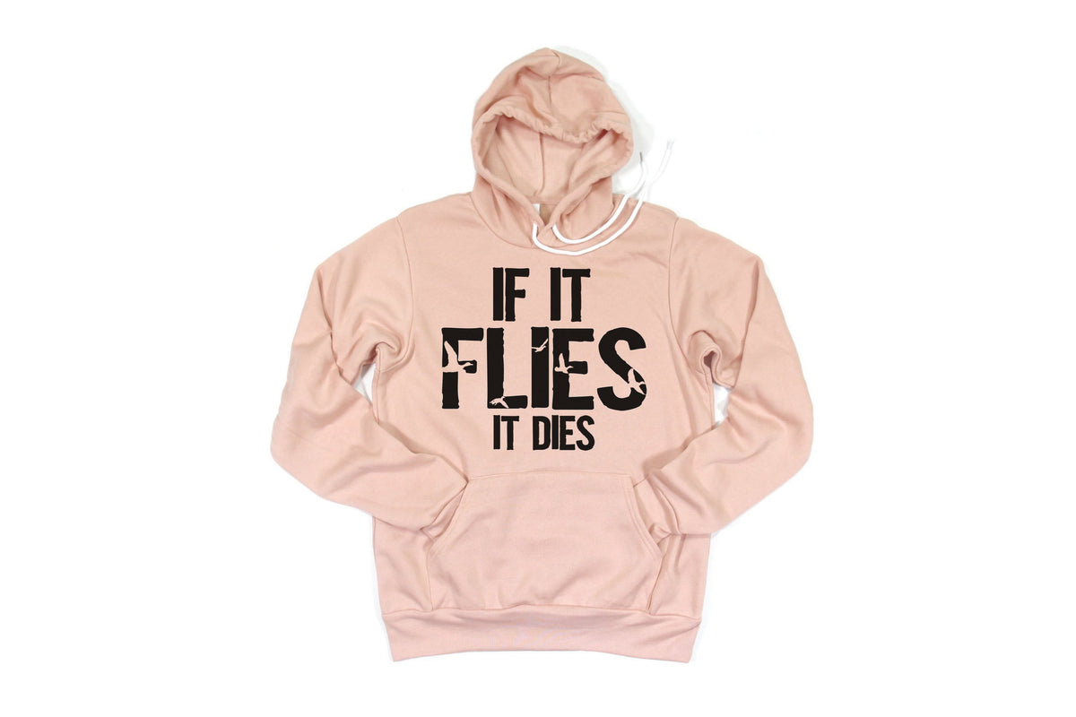 Duck Hunting Hoodie, If It Flies It Dies, Duck Hunting Gift, Waterfowl Hunting, Gift For Duck Hunter, Hunting Gift, Waterfowl Hoodie - Chase Me Tees LLC