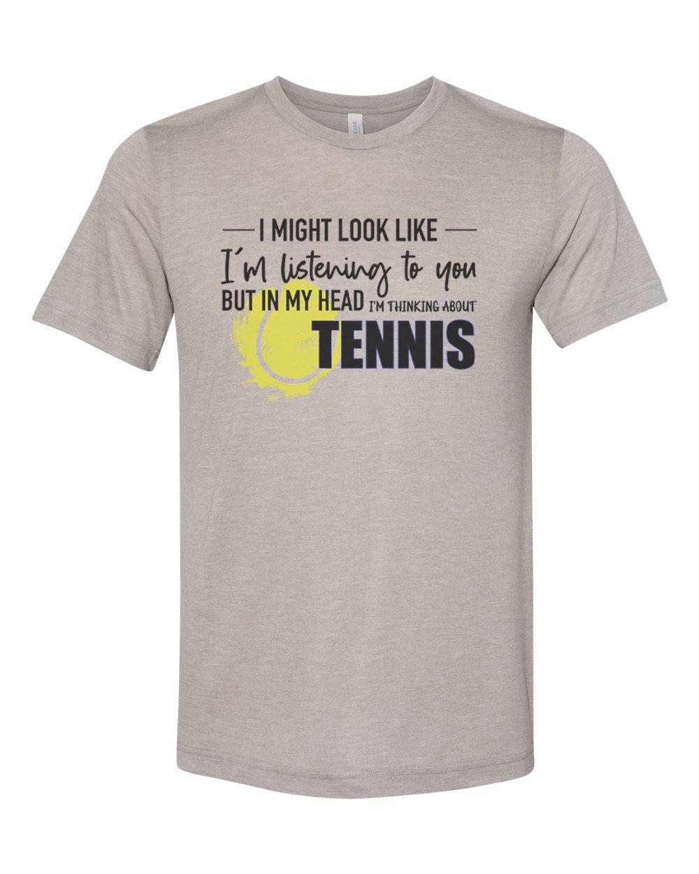 Tennis Shirt, Thinking About Tennis, Tennis Gift, Unisex Fit, Tennis Lover, Gift For Him, Super Soft, Gift For Her, Tennis Tshirt - Chase Me Tees LLC