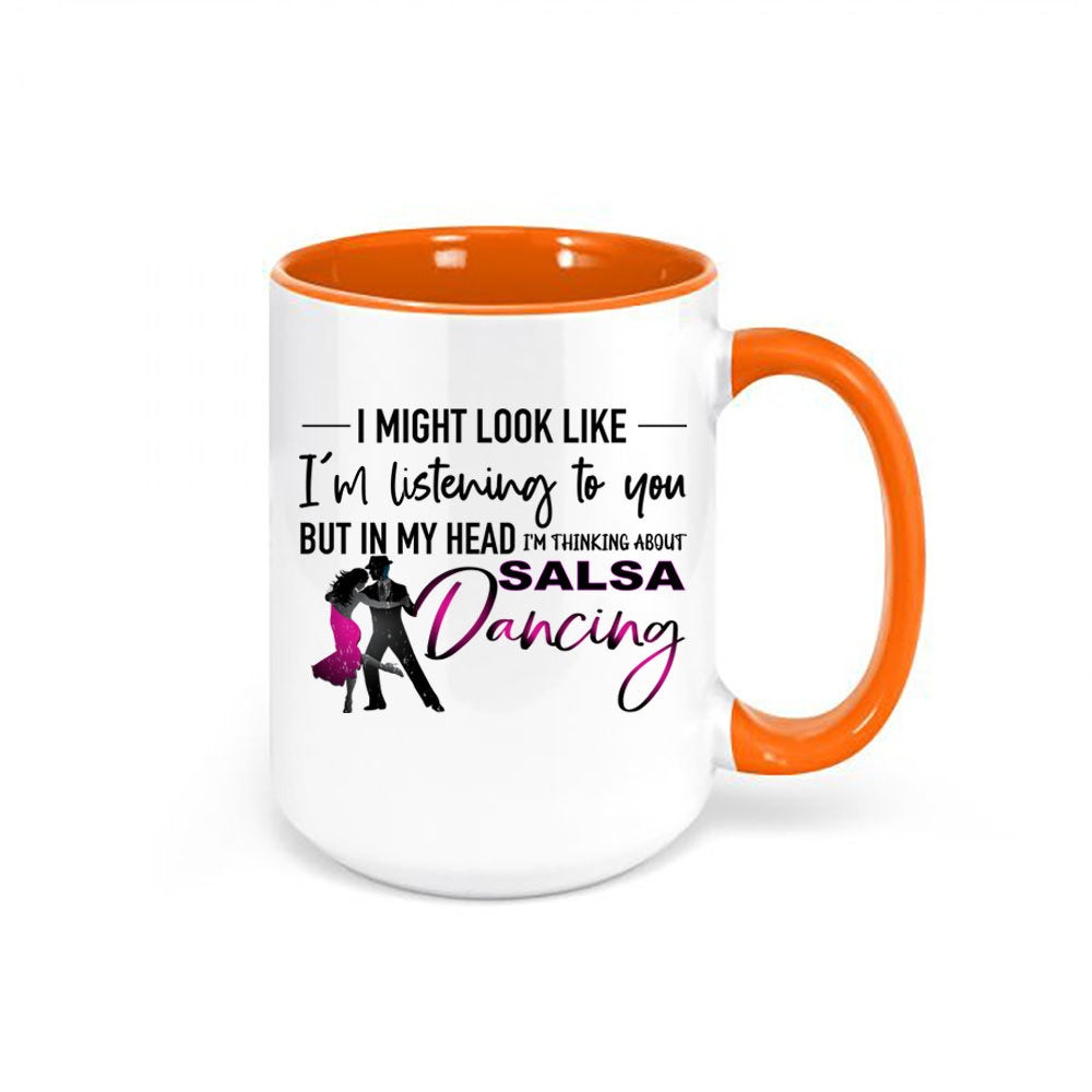 Salsa Dancing Mug, Thinking About Salsa Dancing, Dance Gift, Dancing Mug, Gift For Dancer, Salsa Dancing, Gift For Her, Dancing Cup, Salsa - Chase Me Tees LLC