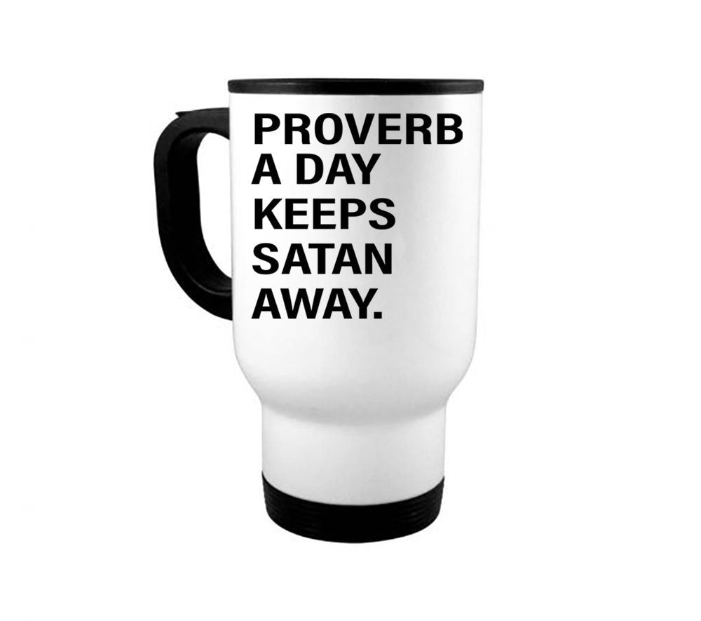 Christian Mug, Proverb A Day Keeps Satan Away, Jesus Mug, Inspirational Mug, Church Mug, Coffee Gift, Christian Gift, Sublimated Design - Chase Me Tees LLC