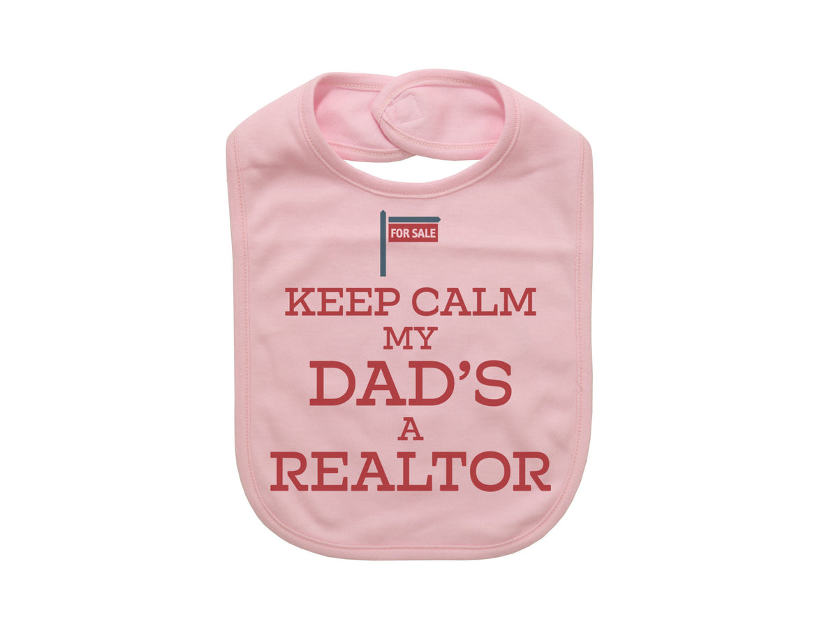 Real Estate Bib, Realtor Bib, Keep Calm My Dad's A Realtor, Baby Realtor, Baby Announcement, Realtor Baby Bib, Gift For Newborn, Real Estate - Chase Me Tees LLC