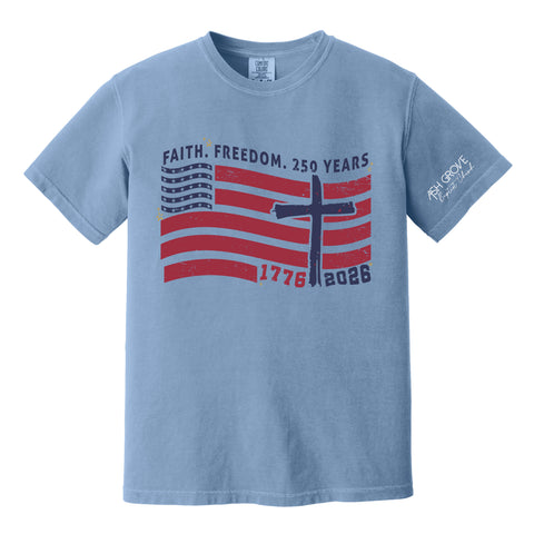 FAITH. FREEDOM. 250 YEARS